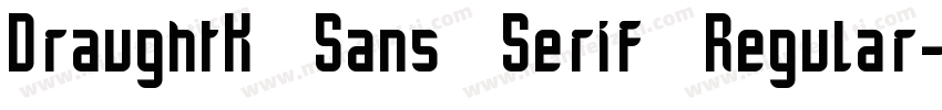 DraughtK Sans Serif Regular字体转换